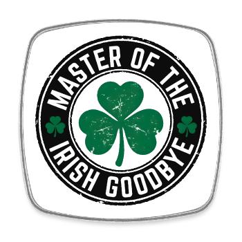 Master of the Irish Goodbye - Square fridge magnet - white - Front
