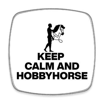 KEEP CALM AND HOBBYHORSE! HOBBYHORSING - Square fridge magnet - white - Front