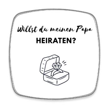 Do you want to marry my dad? Marriage proposal - Square fridge magnet - white - Front