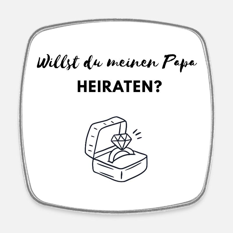 Veux-tu épouser mon père ? Demande en mariage - Magnet carré - blanc