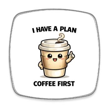 Kaffee zuerst – Mein Plan - Viereckiger Kühlschrankmagnet - Weiß - Vorne
