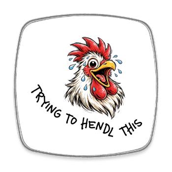 J’essaie de comprendre ça – Drôle de diction de poulet - Magnet carré - blanc - Devant