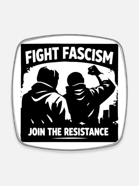 Fight Fascism – Join the Resistance | Antifascism - Square fridge magnet - white