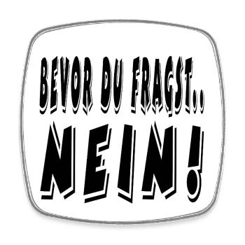 Nein - Viereckiger Kühlschrankmagnet - Weiß - Vorne