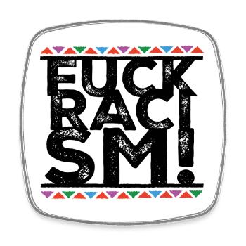 Fuck le racisme - Magnet carré - blanc - Devant