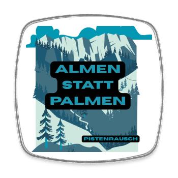 Almen statt Palmen – Berglandschaft - Viereckiger Kühlschrankmagnet - Weiß - Vorne