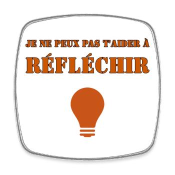 Je ne peux pas t'aider à réfléchir. - Magnet carré - blanc - Devant