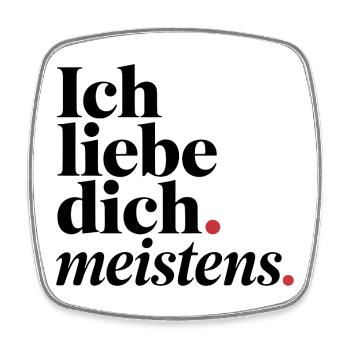 Ich liebe dich meistens - Typografie roter Akzent - Viereckiger Kühlschrankmagnet - Weiß - Vorne