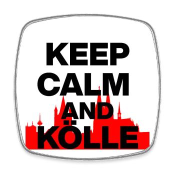 KEEP CALM AND KÖLLE! COLOGNE LOVE KÖLSCH LOVER black - Square fridge magnet - white - Front