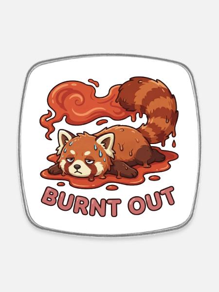Cute & Tired: Burnt Out Red Panda - Square fridge magnet - white
