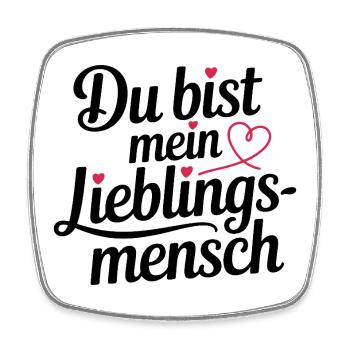 Du bist mein Lieblingsmensch - Viereckiger Kühlschrankmagnet - Weiß - Vorne