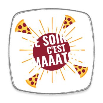 Ce soir c'est Maatch Pizza - Magnet carré - blanc - Devant