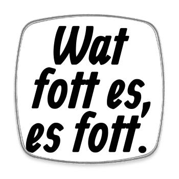 Wat fott es, es fott - Et Kölsche Jrundjesetz §4 - Viereckiger Kühlschrankmagnet - Weiß - Vorne