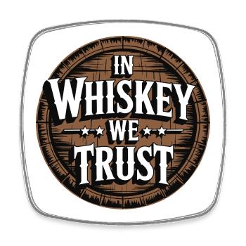 Dans le whisky, nous faisons confiance au whisky, la phrase pour les connaisseurs - Magnet carré - blanc - Devant