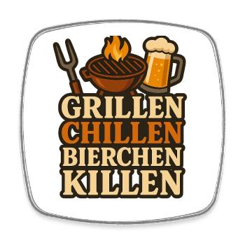Grillen Chillen und dann Bierchen Killen - Viereckiger Kühlschrankmagnet - Weiß - Vorne