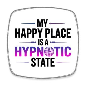 Hypnotist My Happy Place Is A Hypnotic State Pro  - Square fridge magnet - white - Front