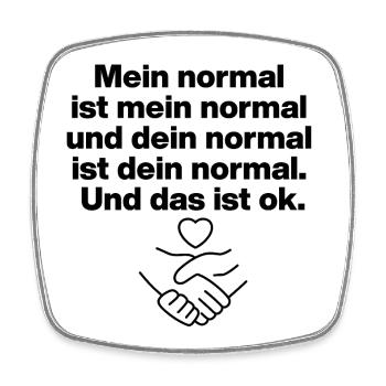 MY NORMAL IS MY NORMAL, YOURS IS ALL OK ✌️ - Square fridge magnet - white - Front