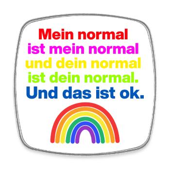 MY NORMAL IS MY NORMAL, YOURS IS ALL OK ✌️ - Square fridge magnet - white - Front