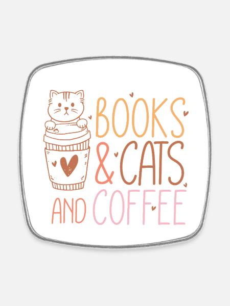 Books Cats and Coffee - Square fridge magnet - white