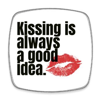 Kissing Is Always a Good Idea - Square fridge magnet - white - Front