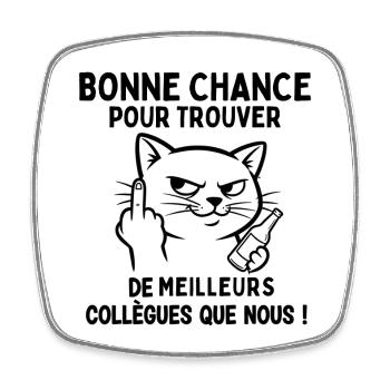 Bonne Chance Pour Trouver Les Meilleurs - Magnet carré - blanc - Devant