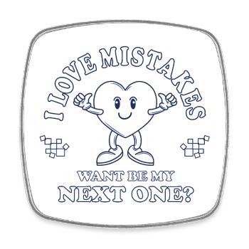 Love Mistakes – Retro Comic Flirt Saying - Square fridge magnet - white - Front