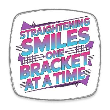 Hygienist Straightening Smiles Braces Specialist - Square fridge magnet - white - Front