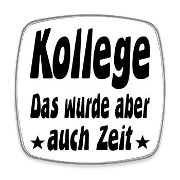 Kollege - Viereckiger Kühlschrankmagnet - Weiß - Vorne