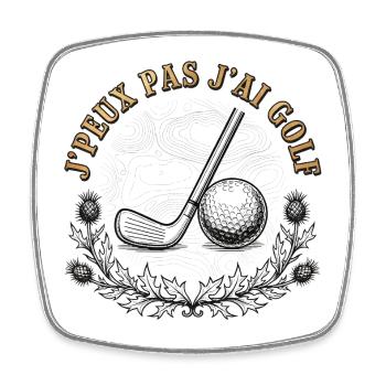 Ich kann keinen Golf haben – Gravur - Viereckiger Kühlschrankmagnet - Weiß - Vorne