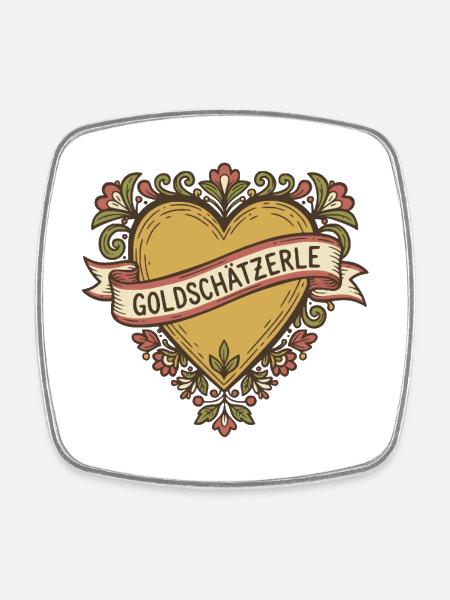 Goldschätzerle - Baden proverb dialect - Square fridge magnet - white