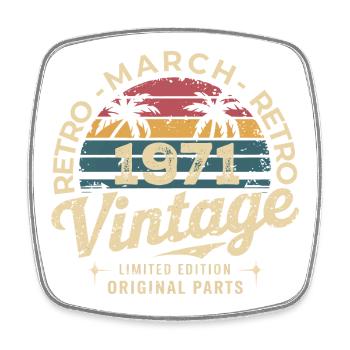 Birthday March 1971 Limited Edition Retro March - Square fridge magnet - white - Front