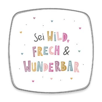 Soyez sauvages, frec et merveilleux - Affirmation Kids - Magnet carré - blanc - Devant