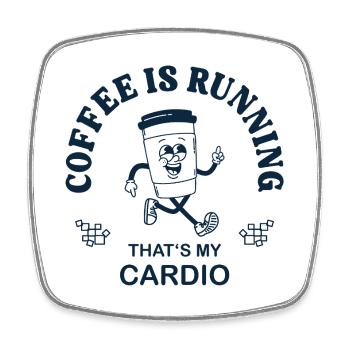 Coffee Is Running – Funny Coffee Sports Saying - Square fridge magnet - white - Front