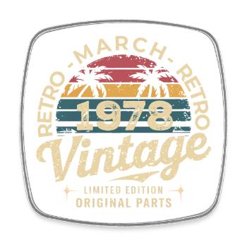Birthday March 1978 Limited Edition Retro March - Square fridge magnet - white - Front