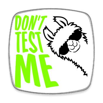 Ne me teste pas Lama Citation drôle coquine Logo - Magnet carré - blanc - Devant