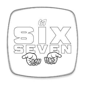 67 Six Seven - Square fridge magnet - white - Front