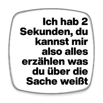 2 SECONDS, ARE YOU STUPID? SARCASM, NAUGHTY - Square fridge magnet - white - Front
