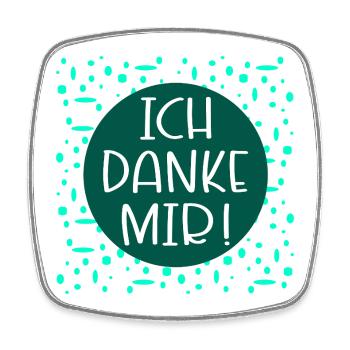 Ich danke mir Sprüche - Viereckiger Kühlschrankmagnet - Weiß - Vorne