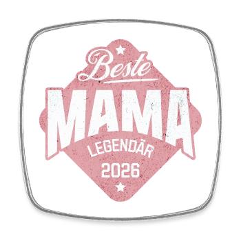 Beste Mama 2026 – Legendär Geschenk für Mutter - Viereckiger Kühlschrankmagnet - Weiß - Vorne