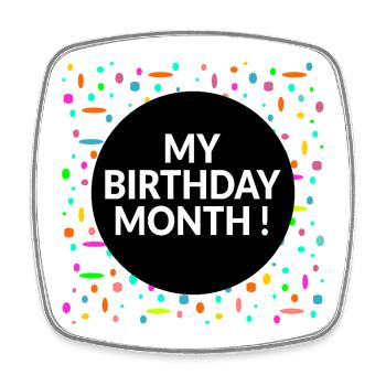 My Birthday Month - Square fridge magnet - white - Front