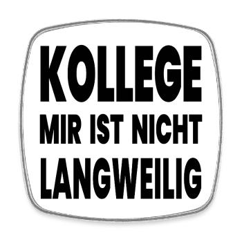 Kollege - Viereckiger Kühlschrankmagnet - Weiß - Vorne