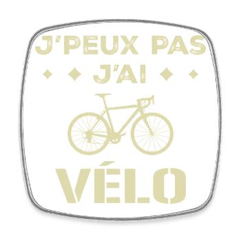 J peux Pas J ai Vélo Cycliste Cyclisme - Magnet carré - blanc - Devant
