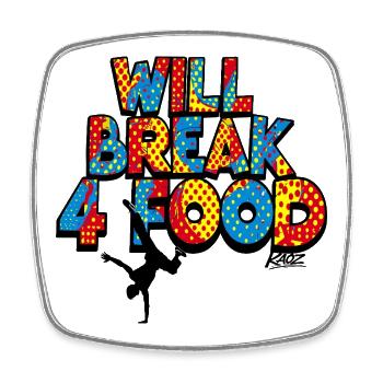 Will Break 4 Food Pop Break Dance Hip-Hop - Viereckiger Kühlschrankmagnet - Weiß - Vorne