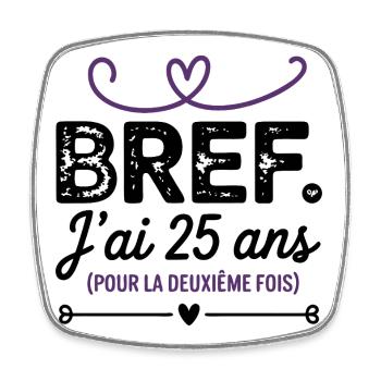 50 ans Anniversaire 25 ans Pour La Deuxième Fois - Magnet carré - blanc - Devant