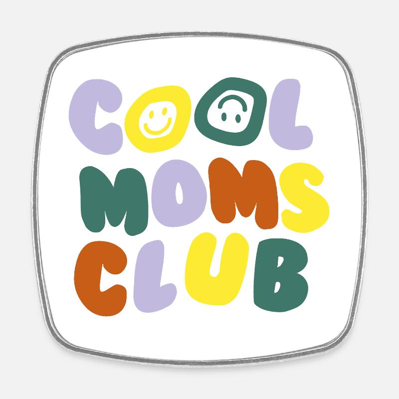 Cool Moms Club - Square fridge magnet - white