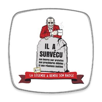 Bonne Retraite Humour Homme : Survivant du Bureau - Magnet carré - blanc - Devant