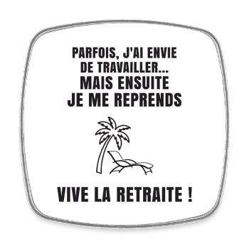 Parfois, J'ai Envie de Travailler (texte noir) - Magnet carré - blanc - Devant