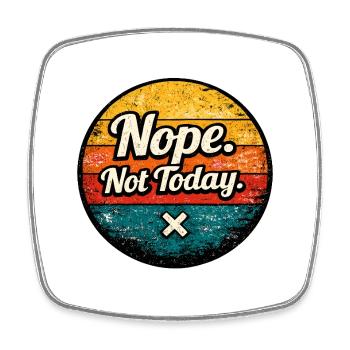 Nope. Not Today. Retro Circle - Viereckiger Kühlschrankmagnet - Weiß - Vorne