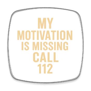 Motivation verschwunden Ruf 112 an - Viereckiger Kühlschrankmagnet - Weiß - Vorne
