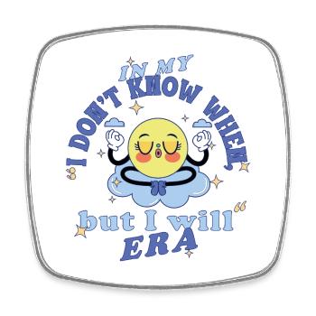 In My "I Will" Era – Retro Calm Cartoon Saying - Square fridge magnet - white - Front